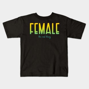 Female The Real Thing Kids T-Shirt